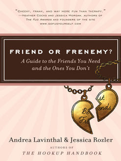 Friend or Frenemy, Andrea Lavinthal, Jessica Rozler
