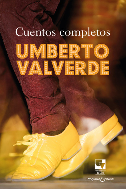 Cuentos completos: Umberto Valverde, Umberto Valverde