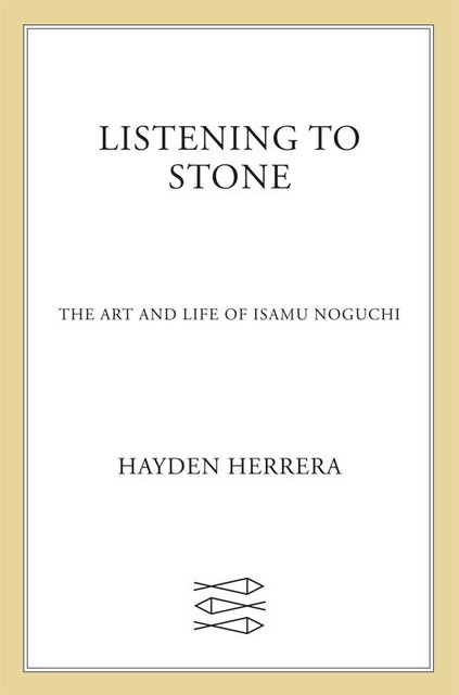 Listening to Stone, Hayden Herrera