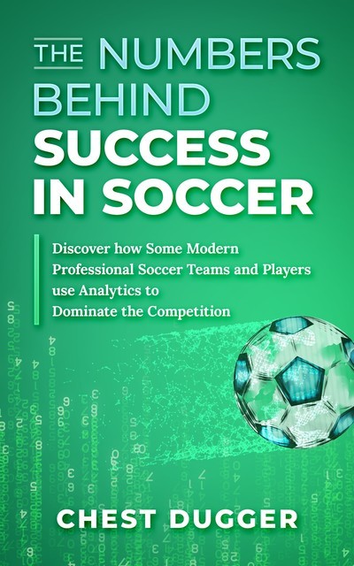 The Numbers Behind Success in Soccer, Chest Dugger