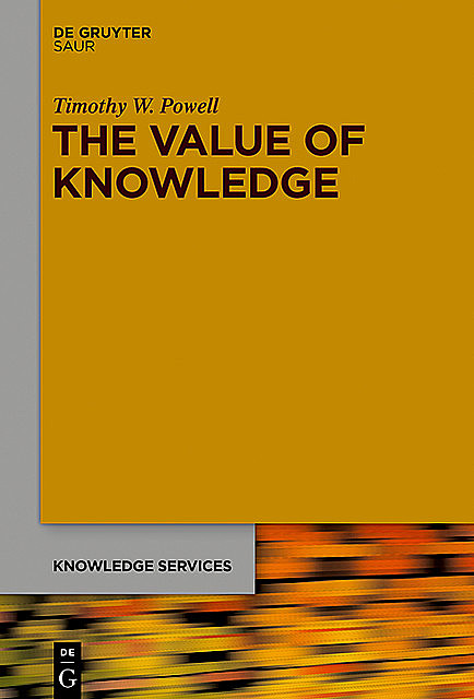 The Value of Knowledge, Timothy Powell