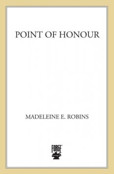 Point of Honour, Madeleine Robins