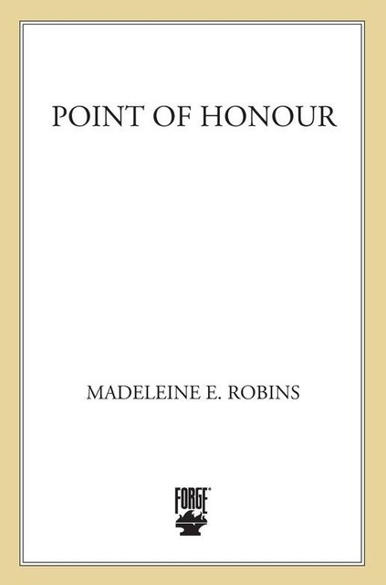 Point of Honour, Madeleine Robins