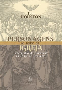 Personagens ao redor da Igreja, Tom Houston