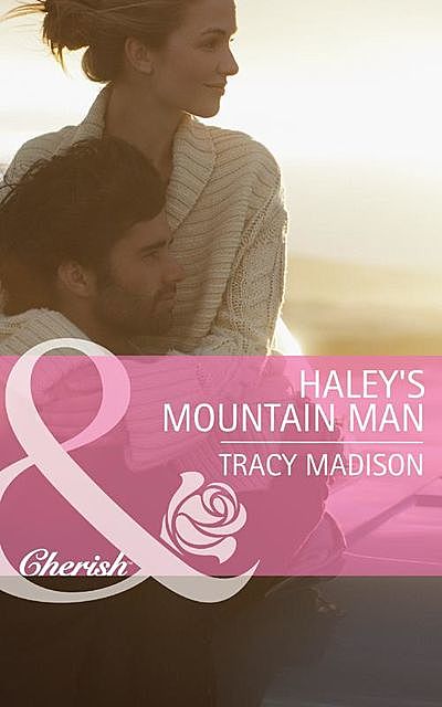 Haley's Mountain Man, Tracy Madison