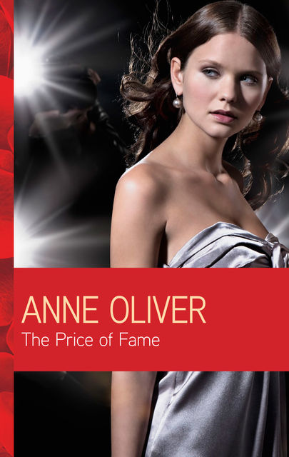 The Price of Fame, Anne Oliver