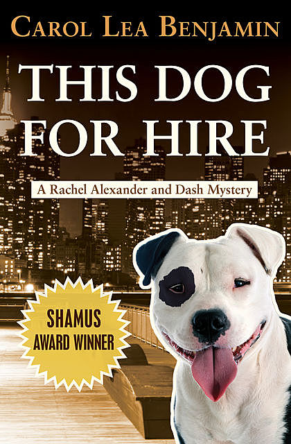 This Dog for Hire, Carol Lea Benjamin