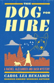 This Dog for Hire, Carol Lea Benjamin