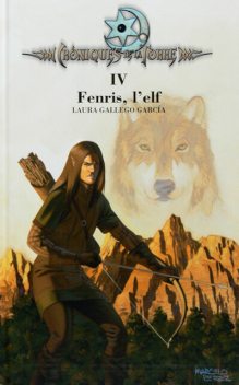 Cròniques de la Torre IV. Fenris, l'elf, Laura Gallego