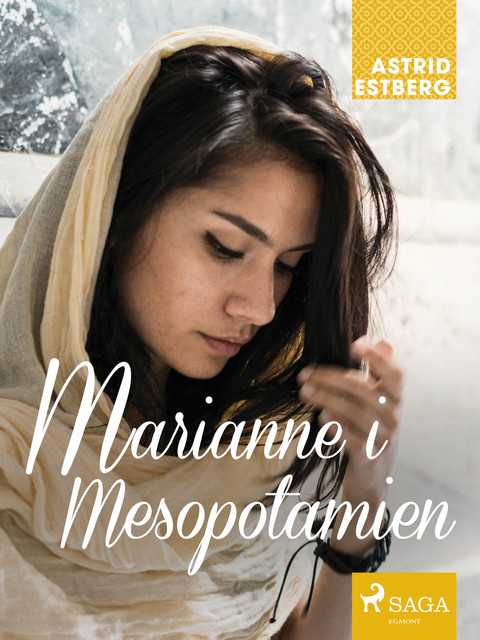 Marianne i Mesopotamien, Astrid Estberg