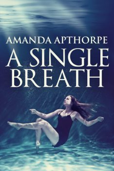A Single Breath, Amanda Apthorpe