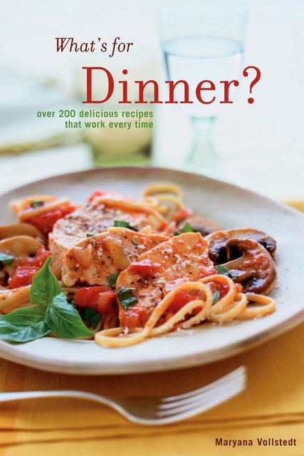 What's for Dinner, Maryana Vollstedt