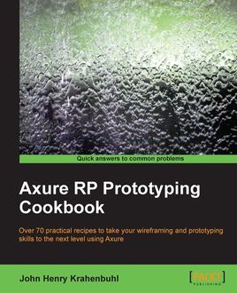 Axure RP Prototyping Cookbook, 