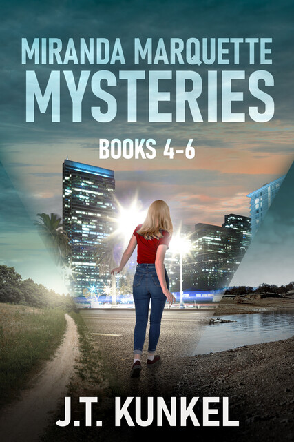 Miranda Marquette Mysteries – Books 4–6, J.T. Kunkel