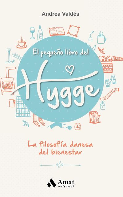 El pequeño libro del Hygge, Andrea Valdés García
