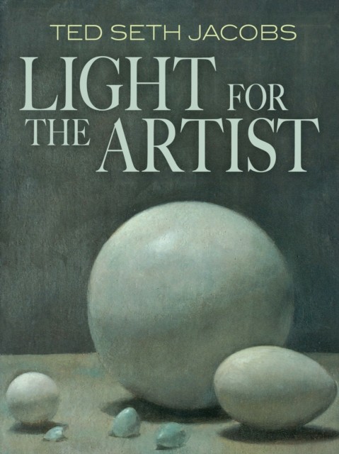 Light for the Artist, Ted Seth Jacobs