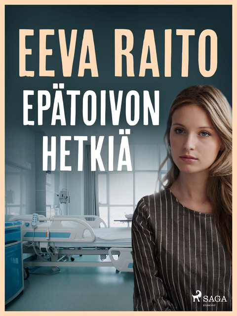 Epätoivon hetkiä, Eeva Raito