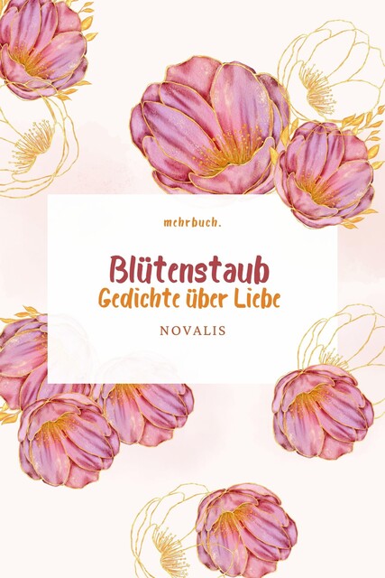 Blütenstaub, Novalis