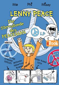 LENNY PEACE, Mo, Missy, Phi