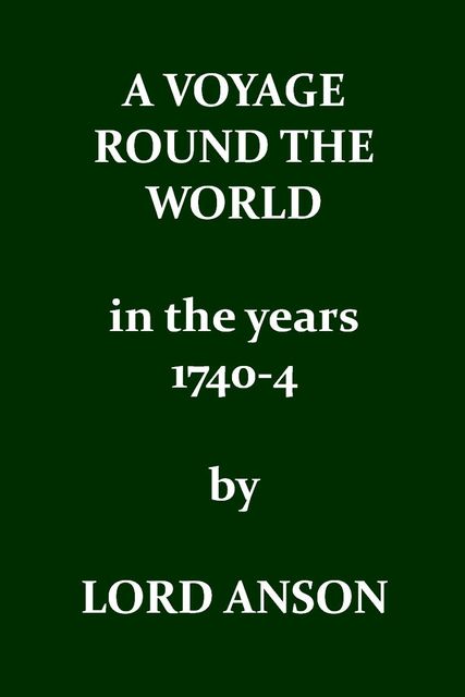 A Voyage Round the World, George Anson