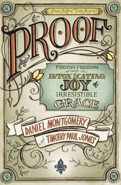 PROOF, Timothy Paul Jones, Daniel Montgomery