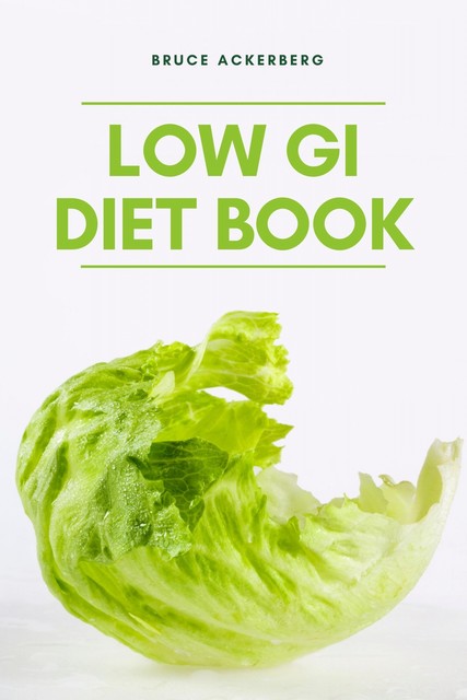 Low GI Diet Book, Ackerberg Bruce