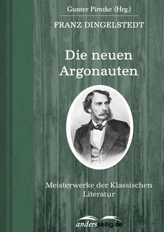 Die neuen Argonauten, Franz Dingelstedt