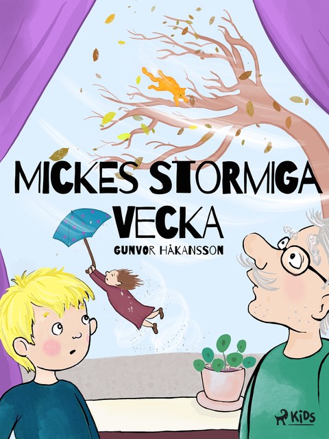 Mickes stormiga vecka, Gunvor Håkansson