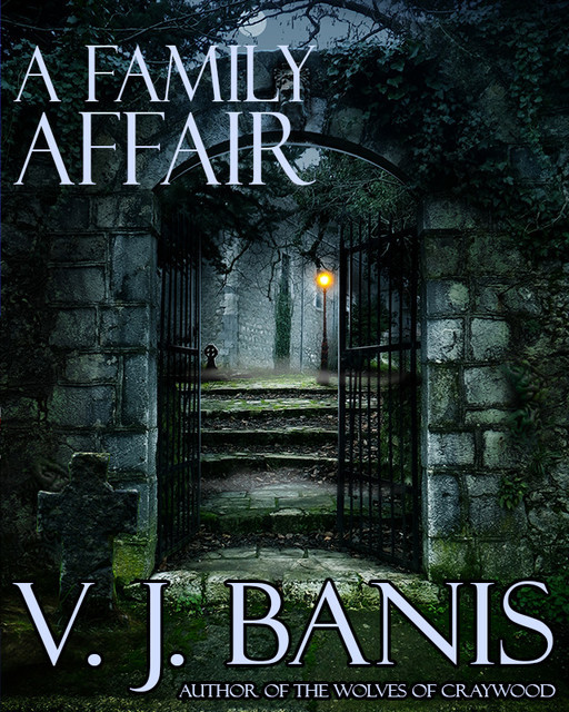 A Family Affair, V.J.Banis