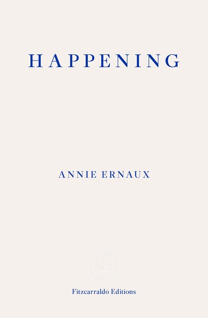 Happening, Annie Ernaux