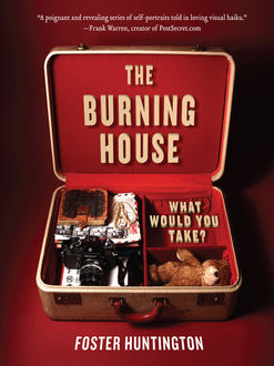 The Burning House, Foster Huntington
