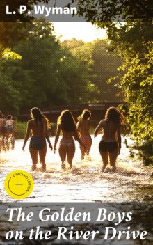 The Golden Boys on the River Drive, L.P. Wyman