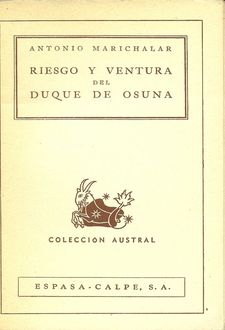 Riesgo Y Ventura Del Duque De Osuna, Antonio Marichalar