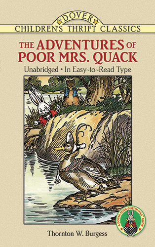 The Adventures of Poor Mrs. Quack, Thornton W. Burgess
