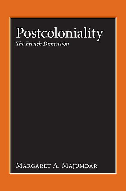 Postcoloniality, Margaret A. Majumdar
