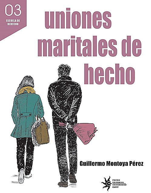 Uniones maritales de hecho, Guillermo Montoya Pérez