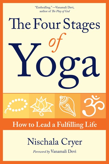 The Four Stages of Yoga, Nischala Cryer