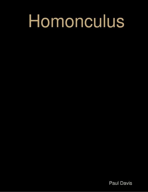 Homonculus, Paul Davis