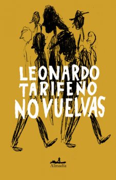 No vuelvas, Leonardo Tarifeño