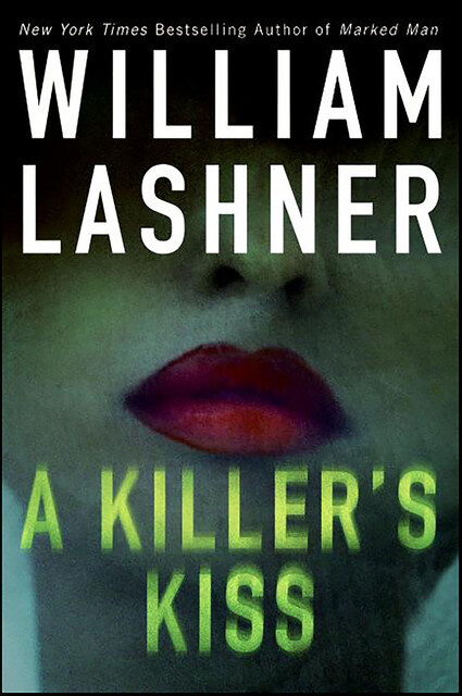 A Killer’s Kiss, William Lashner