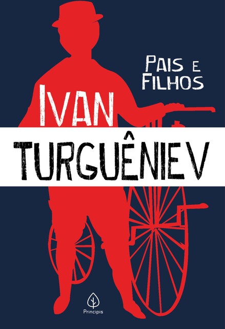 Pais e filhos, Ivan Turguêniev