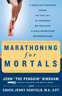 Marathoning for Mortals, John Bingham, Jenny Hadfield
