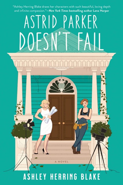 Astrid Parker Doesn't Fail, Ashley Herring Blake