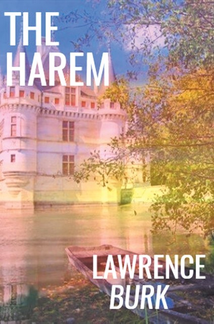 The Harem, Lawrence Burk