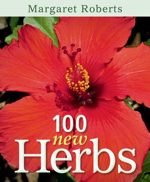 100 New Herbs, Margaret Roberts