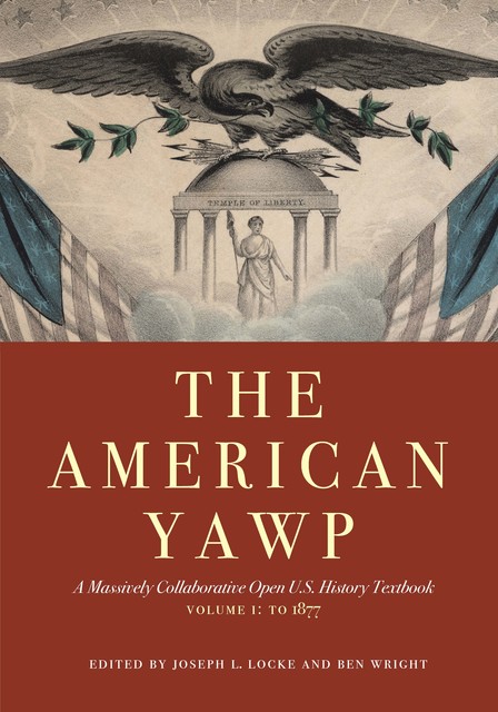 The American Yawp, Ben Wright, Joseph L. Locke