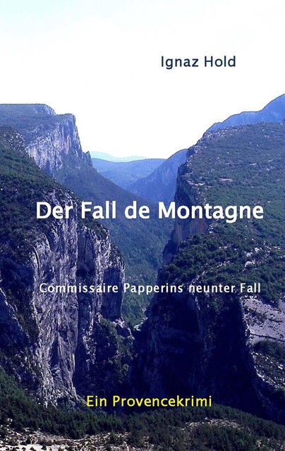 Der Fall de Montagne, Ignaz Hold