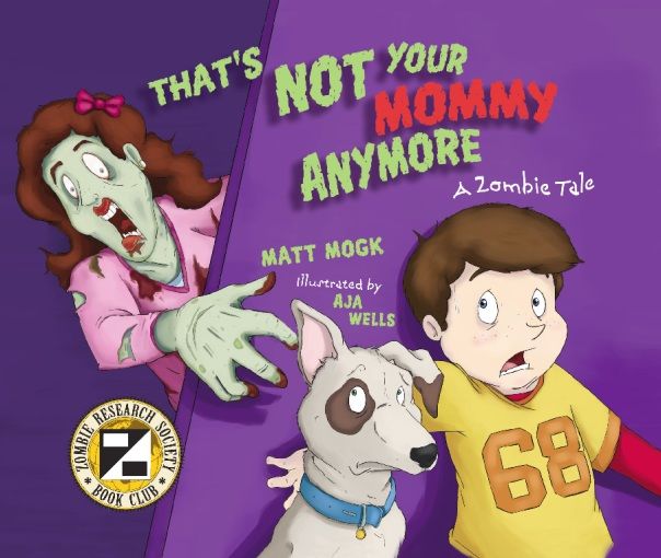 That's Not Your Mommy Anymore, Matt Mogk