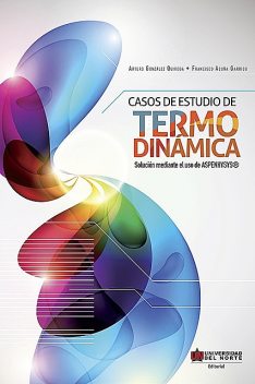 Casos de estudio de termodinámica, Arturo González Quiroga, Francisco Acuña Garrido