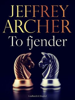 To fjender, Jeffrey Archer